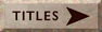TITLES