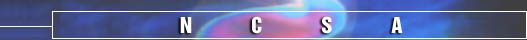 NCSA: National Center for Supercomputing Applications